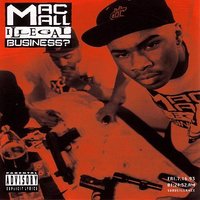 I Gots 2 Have It - Mac Mall
