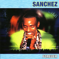 Never Dis Di Man - Sanchez