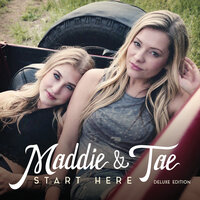 Smoke - Maddie & Tae