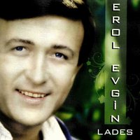 Hadi Seviyorum De - Erol Evgin