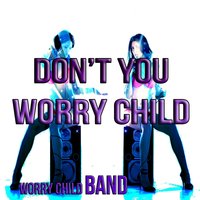 Don't You Worry Child - Flash Ki