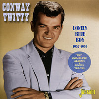 Blueberry Hill (Saturday Night With Conway Twitty (1959)) - Conway Twitty