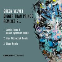 Bigger Than Prince - Green Velvet, Alan Fitzpatrick