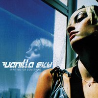 Wait for the Sun - Vanilla Sky