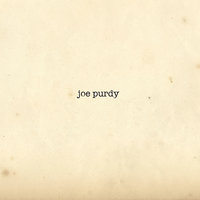 Leave Me Be - Joe Purdy