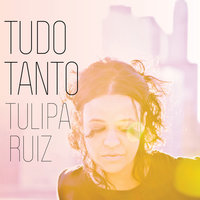 Bom - Tulipa Ruiz