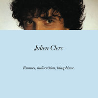 Blasphème - Julien Clerc