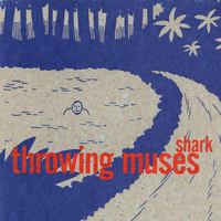 Shark - Throwing Muses