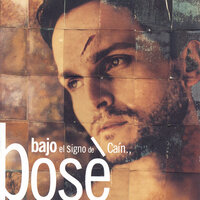 Bajo el signo de Caín - Miguel Bose