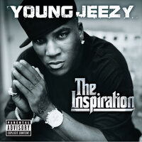 The Inspiration (Follow Me) - Young Jeezy