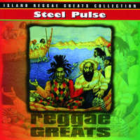 Babylon Makes The Rules - Steel Pulse