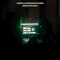 MACKAFUCKA - MORGENSHTERN, 4Teen