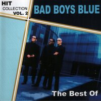Love Me or Leave Me - Bad Boys Blue