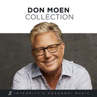 Throne of Praise - Don Moen, Integrity's Hosanna! Music