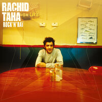 Bonjour - Rachid Taha, Gaëtan Roussel