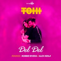 Del Del - Tohi, Alex Kenji