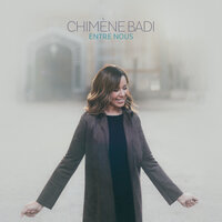 Entre nous - Chimène Badi