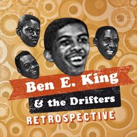 Watcha Gonna Do - Ben E. King, The Drifters