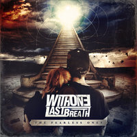 Forgive, Never Forget - With One Last Breath