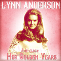You Don't Have to Say You Love Me - Lynn Anderson