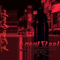 The Devil's Greatest Trick - Agent Steel