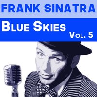 Blue Skies - Frank Sinatra