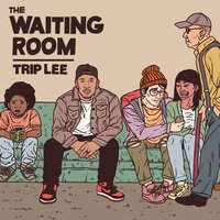 Idk - Trip Lee