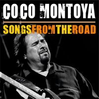 Good Days, Bad Days - Coco Montoya