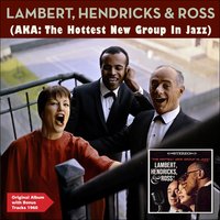 Twisted - Lambert, Jon Hendricks, Annie Ross