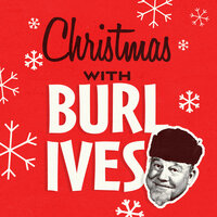 Winter Wonderland - Burl Ives