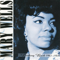 Everybody Needs Love - Mary Wells