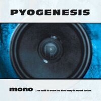 Fake It - Pyogenesis