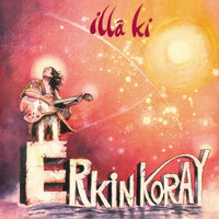 Sarhoş Gibiyim - Erkin Koray