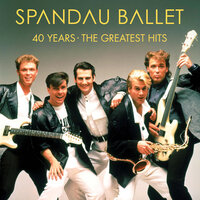 Crashed Into Love - Spandau Ballet