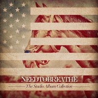Angel at My Door - NEEDTOBREATHE