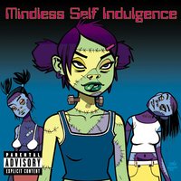 Golden I - Mindless Self Indulgence