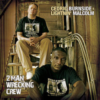 My Sweetheart - Cedric Burnside, Lightnin' Malcom