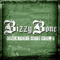 I Understand - Bizzy Bone