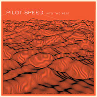Into The West - Pilot Speed
