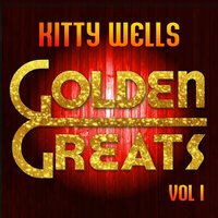 Touch and Go Heart - Kitty Wells