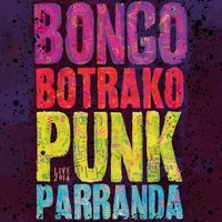 Revoltosa - Bongo Botrako