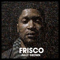 Wrong Side of Town - Frisco