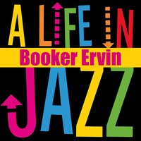 Embaraceable You - Booker Ervin