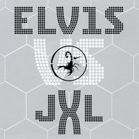 A Little Less Conversation - Elvis Presley, JXL