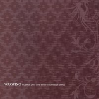 Place Called Houston - Waxwing