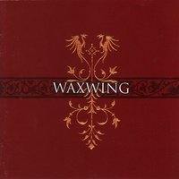 Deadly Wisdom - Waxwing