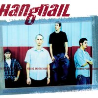 Apology, An - Hangnail