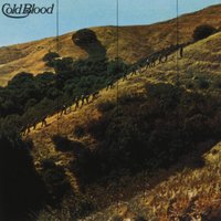 I Can't Say - Cold Blood