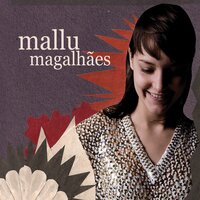 É você que tem - Mallu Magalhães