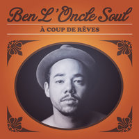 Quelques mots... - Ben l'Oncle Soul